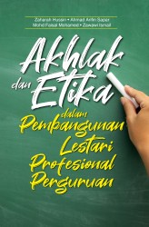 Akhlak dan Etika dalam Pembangunan Lestari Profesional Perguruan